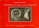 Rudolf Steiner - Wandtafelzeichnungen zum Vortragswerk, Bd. I
