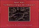 Rudolf Steiner - Wandtafelzeichnungen zum Vortragswerk, Bd. IV