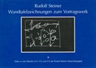 Rudolf Steiner - Wandtafelzeichnungen zum Vortragswerk, Bd. X