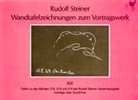 Rudolf Steiner - Wandtafelzeichnungen zum Vortragswerk, Bd. XIX