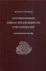 Rudolf Steiner, Rudolf Steiner Nachlassverwaltung - Anthroposophie, soziale Dreigliederung und Redekunst