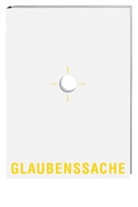 Navid Kermani, Hu Knoblauch, Klara Obermüller, Stapferhaus Lenzburg, Stapferhaus Lenzburg - Glaubenssache