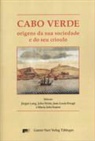 John Holm, Maria Joao Soares, Jürgen Lang, Jean-Louis Rougé, So - Cabo Verde - origens da sua sociedade e do seu crioulo