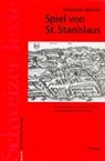 Johannes Mahler, Christiane Oppikofer-Dedie, H. Thomke, Hellmut Thomke - Das Spiel von Sankt Stanislaus