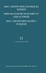 Antoine Fleury - Diplomatische Dokumente der Schweiz - Bd. 21: Diplomatische Dokumente der Schweiz Bd 21 � Documents diplomatiques suisses