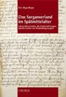 Fritz Rigendinger - Das Sarganserland im Spätmittelalter