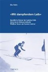 Elio Pellin - "Mit dampfendem Leib"