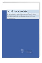 Rolf Bühler, Judith Gross, Claudia Höltner, Studienzentrum Kulturmanagement d. Universität Basel - La culture a ses lois