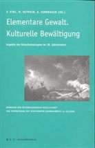 Eybl, F Eybl, Heppner, H Heppner, A Kernbauer, A Kernbauer u a - Elementare Gewalt. Kulturelle Bewältigung