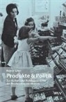 Rainer Gries - Produkte & Politik