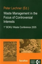 Lechner, Pete Lechner, Peter Lechner - Waste Management in the Focus of Controversial Interests