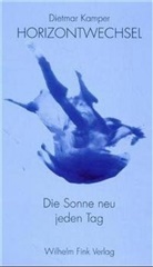 Dietmar Kamper, Solvei Kamper, Solveig Kamper - Horizontwechsel