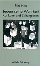 Fritz Nies - Jedem seine Wahrheit