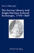 Werner Huber, Werner Huber - The Corvey Library and Anglo-German Cultural Exchange, 1770-1837 Essays to Honour Rainer Schöwerling