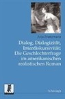 Jutta Zimmermann - Dialog, Dialogizität, Interdiskursivität: Die Geschlechterfrage im amerikanischen realistischen Roman