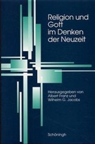 Fran, Franz, JACOBS, Albert Franz, Wilhelm G Jacobs, Wilhelm G. Jacobs - Religion und Gott im Denken der Neuzeit