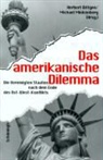Dittgen, Herber Dittgen, Herbert Dittgen, Minkenberg, Michael Minkenberg - Das amerikanische Dilemma