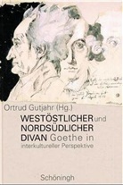 Gutjahr, Ortrud Gutjahr - Westöstlicher und nordsüdlicher Divan