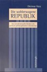 Dietmar Herz - Die wohlerwogene Republik