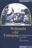 Winfried Baumgart, Sönke Neitzel - Weltmacht oder Untergang