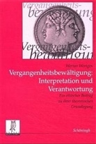 Werner Wertgen - Vergangenheitsbewältigung, Interpretation und Verantwortung