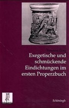 Bernhard Georg - Exegetische und schmückende Eindichtungen im ersten Properzbuch