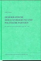 Lothar Albertin, Petra Gödecke - Demokratische Herausforderung und politische Parteien