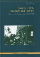Helene Albers - Zwischen Hof, Haushalt und Familie