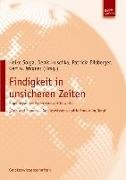 E, Patric Eilsberger, Patricia Eilsberger, Denis Huschka, Heike Solga, … - Findigkeit in unsicheren Zeiten Ergebnisse des Expertisenwettbewerbs "Arts and Figures - GeisteswissenschaftlerInnen im Beruf", Band I
