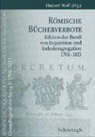 Hubert Wolf - Römische Inquisition und Indexkongregation. Grundlagenforschung: 1701-1813 / Grundlagenforschung I: 1701-1813