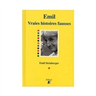 Emil Steinberger - Vraies histoires fausses