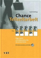 Jürg Baillod, Andrian Blum, Marianne Schär Moser, Stamatiadi, Martin Stamatiadis, Jürg Baillod - Chance Teilzeitarbeit, m. CD-ROM