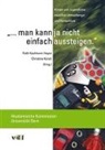 Ruth Kaufmann-Hayoz, Christine Künzli - man kann ja nicht einfach aussteigen