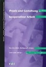 Eleonore Leder, Wolfgang Weber, Martina Zölch, Weber Zölch - Praxis und Gestaltung kooperativer Arbeit