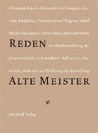 Christoph Baisch, Hermann-Josef Pelgrim, C. Sylvia Weber - Reden zur Wiedereröffnung der Johanniterhalle in Schwäbisch Hall am 20. November 2008 und zur Eröffnung der Ausstellung "Alte Meister"Alte Meister in der Sammlung Würth"
