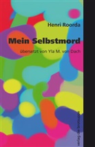 Henri Roorda, Ursi A Aeschbacher, Ursi Anna Aeschbacher - Mein Selbstmord