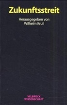 Wilhelm Krull - Zukunftsstreit