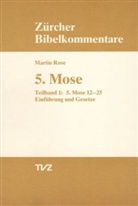 Martin Rose, Hans H. Schmid, Siegfried Schulz, Hermann Spieckermann, Hans Weder - Fünfter Mose, in 2 Bdn.