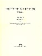 Heinrich Bullinger, Erland Herkenrath - Heinrich Bullinger: Werke