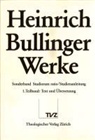 Heinrich Bullinger, Peter Stotz - Heinrich Bullinger: Werke