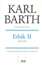 Karl Barth, Dietrich Braun - Gesamtausgabe - 10: Ethik. Tl.2