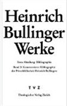 Heinrich Bullinger, Urs B. Leu, Sandra Weidmann - Abt. 1: Bibliographie Heinrich Bullinger