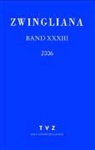 Zwingliana Band 33: Jg 2006