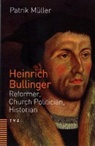 Patrik Müller - Heinrich Bullinger
