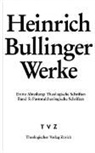 Heinrich Bullinger, Detlef Roth - Heinrich Bullinger Werke