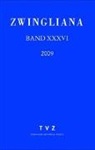 Zwingliana Band 36: Jg 2009