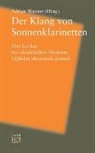 Adria J Wanner, Adrian J Wanner, Adrian J. Wanner - Der Klang von Sonnenklarinetten