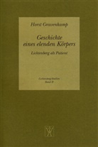 Horst Gravenkamp, Stefan Brüdermann, Ulrich Joost - Geschichte eines elenden Körpers