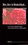 J Boettcher, Justus H Ulbricht, Klaus Vondung, Justus H Ulbricht, Ursula Härtl, Burkhar Stenzel... - Hier, hier ist Deutschland...