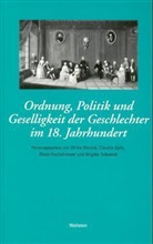 Anne Fleig, Claudia Opitz, S Osswald-Bargende, Olivia Hochstrasser, Claudia Opitz, Claudia Opitz-Belakhal... - Ordnung, Politik und Geselligkeit der Geschlechter im 18. Jahrhundert